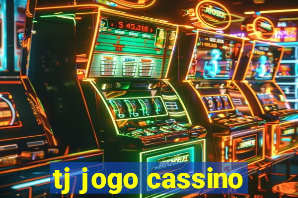 tj jogo cassino